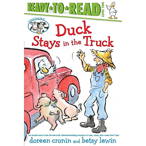 Duck Stays in the Truck/Ready-to-Read Level 2, Doreen Cronin
