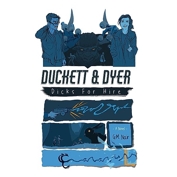 Duckett & Dyer: Dicks For Hire / Duckett & Dyer: Dicks For Hire, G. M. Nair
