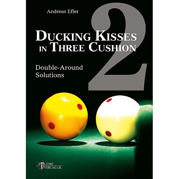 Ducking Kisses in Three Cushion Vol. 2, Andreas Efler