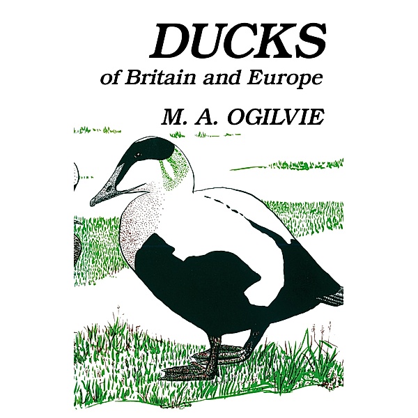 Ducks of Britain and Europe, M. A. Ogilvie