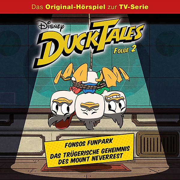 DuckTales - 2 - Disney/DuckTales - Folge 2: Fonsos Funpark/ Das trügerische Geheimnis des Mount Neverrest, Monty Arnold