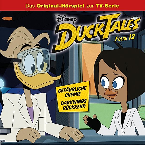 DuckTales Hörspiel - 12 - 12: Gefährliche Chemie / Darkwings Rückkehr (Disney TV-Serie), Christian Magalhaes, Daniel Charles Futcher