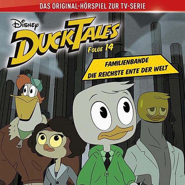 DuckTales Hörspiel - 14 - 14: Familienbande / Die reichste Ente der Welt (Disney TV-Serie), Daniel Charles Futcher