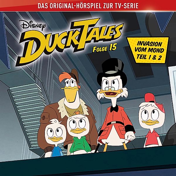 DuckTales Hörspiel - 15 - 15: Invasion vom Mond (Teil 1 & 2) (Disney TV-Serie), Daniel Charles Futcher