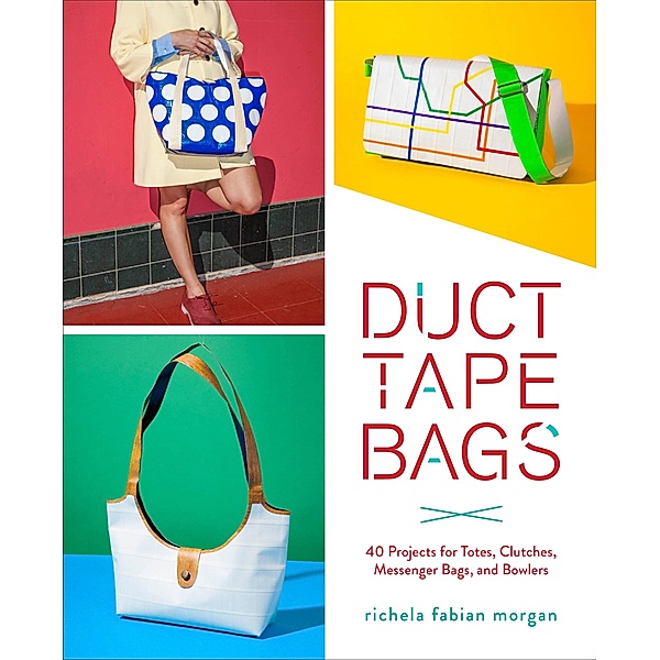 Duct Tape Bags, Richela Fabian Morgan