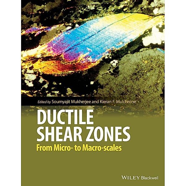 Ductile Shear Zones, Soumyajit Mukherjee, Kieran F. Mulchrone