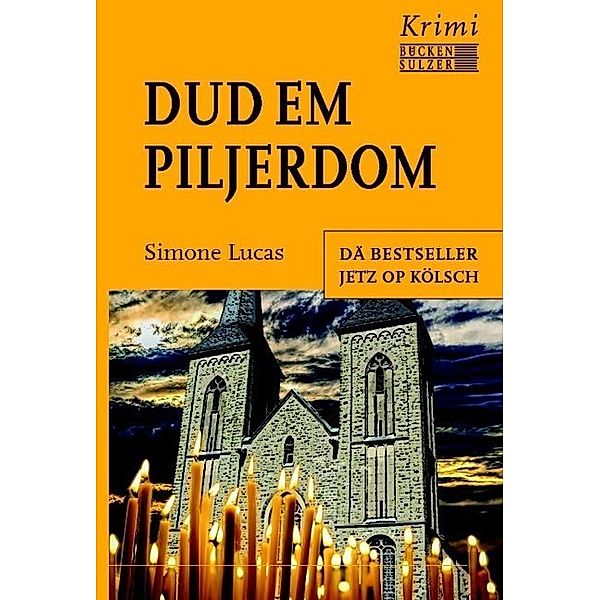 Dud em Piljerdom - Kölsche Ausgabe, Simone Lucas