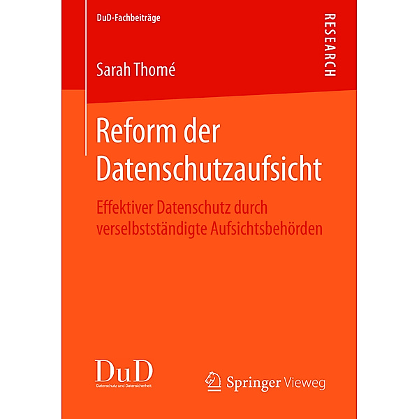 DuD-Fachbeiträge / Reform der Datenschutzaufsicht, Sarah Thomé