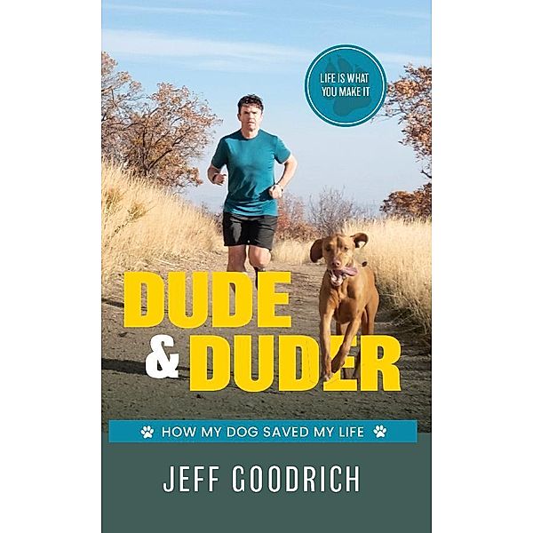 Dude and Duder, Jeff Goodrich