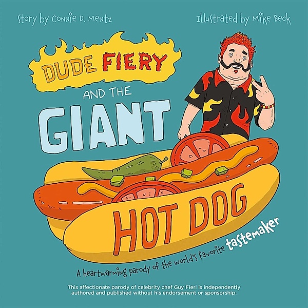 Dude Fiery and the Giant Hot Dog, Ulysses Press