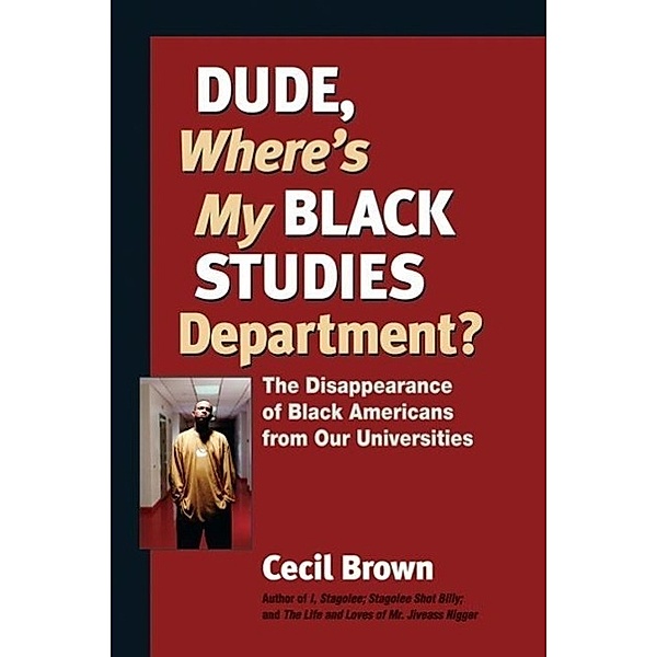 Dude, Where's My Black Studies Department? / Terra Nova, Cecil Brown