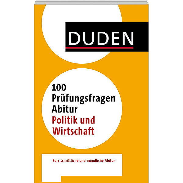 Duden - 100 Prüfungsfragen Abitur Politik und Wirtschaft, Ulrich Bauer