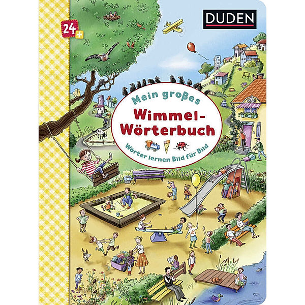 Duden 24+: Mein großes Wimmel-Wörterbuch