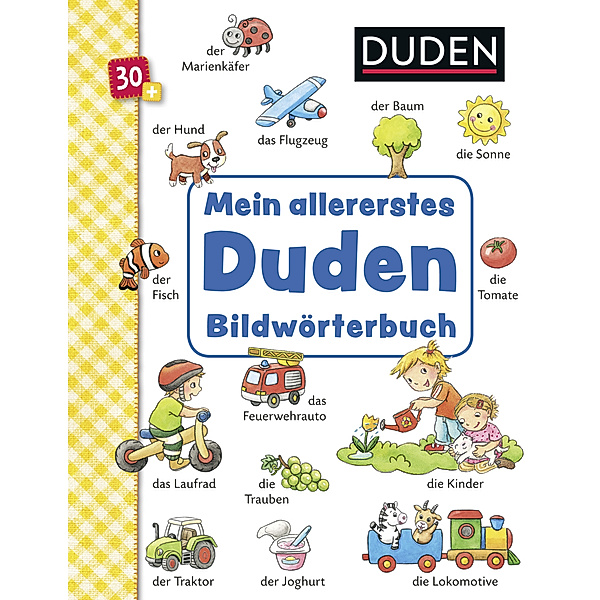 Duden 30+: Mein allererstes Duden-Bildwörterbuch, Andrea Weller-Essers