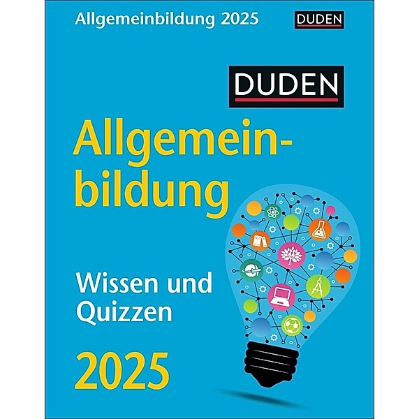 Duden Allgemeinbildung Tagesabreisskalender 2025 - Wissen und Quizzen, Thomas Huhnold