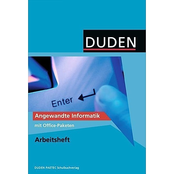 Duden Angewandte Informatik mit Office-Paketen, Arbeitsheft, Lutz Engelmann