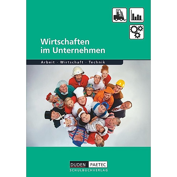Duden Arbeit - Wirtschaft - Technik - Themenbände, Bernd Wöhlbrandt, Wolfgang Pospischil, Burkhard Pehl