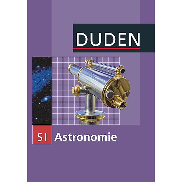 Duden - Astronomie SI, Lothar Meyer, Oliver Schwarz