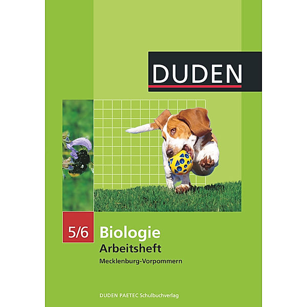 Duden - Biologie, 5./6. Klasse, Arbeitsheft, Christa Pews-Hocke, Frank-Michael Becker, Bernd Schmidt, Sandra Heyden