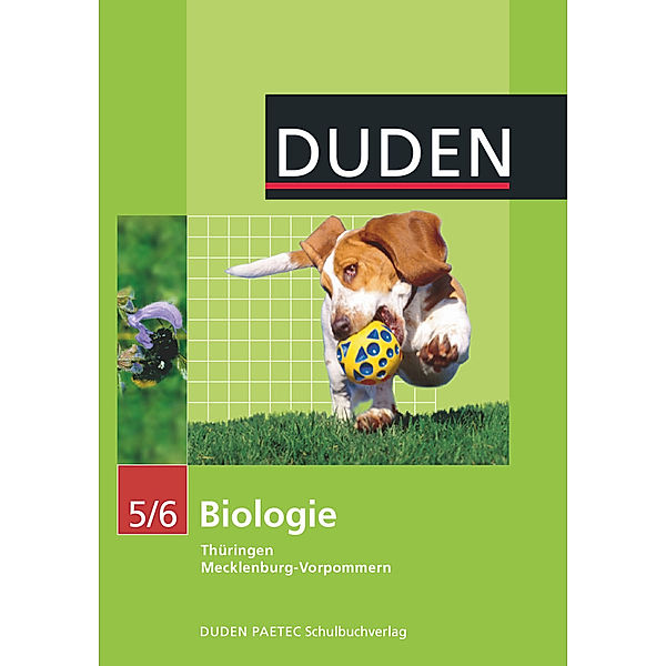 Duden - Biologie, 5./6. Klasse, Lehrbuch, Edeltraud Kemnitz, Frank Horn, Heidemarie Kaltenborn, Axel Goldberg, Ralf Ballmann
