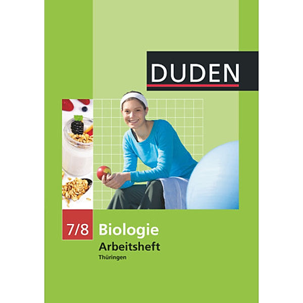 Duden - Biologie, 7./8. Klasse, Arbeitsheft, Helga Simon, Christa Pews-Hocke, Adria Wehser, Petra Sommer-Galitz, Birgit Pietsch