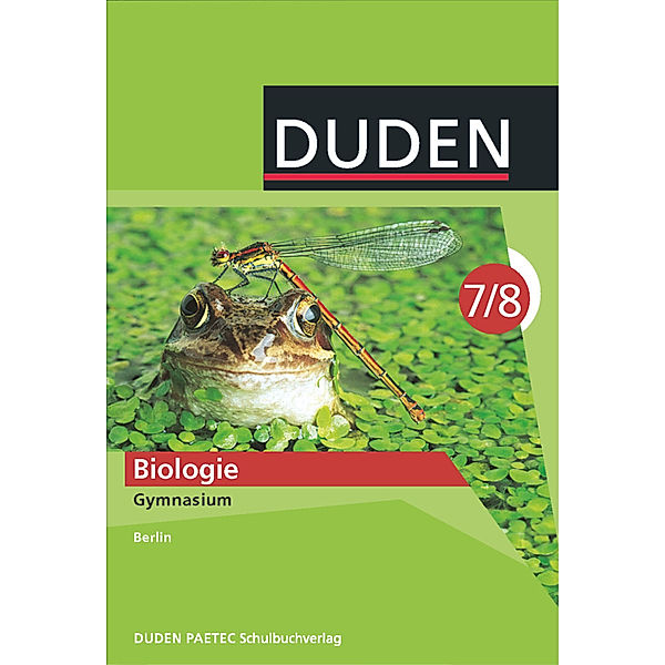 Duden - Biologie, 7./8. Klasse, Lehrbuch, Frank Horn, Manfred Kurze, Edeltraud Kemnitz, Dieter Herold, Heidemarie Kaltenborn, Rainer Hartelt, Hendrik Nitsch