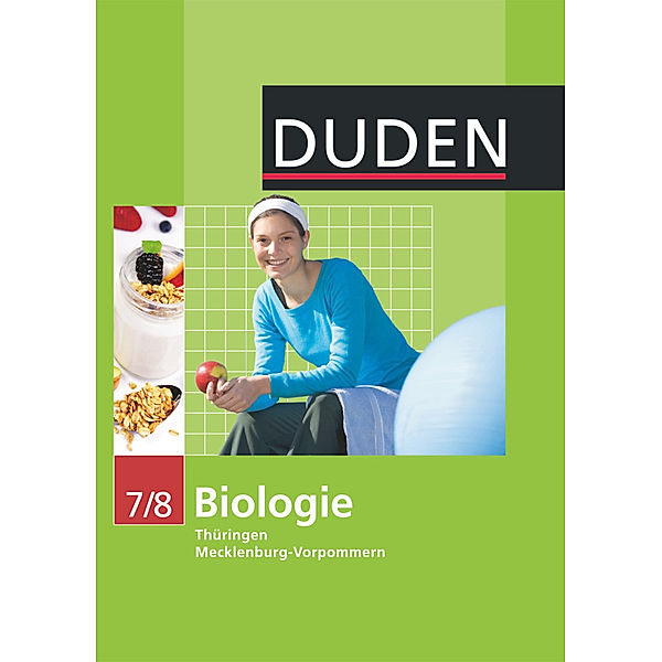 Duden - Biologie, 7./8. Klasse, Lehrbuch, Karl-Heinz Firtzlaff, Frank Horn, Annelore Bilsing, Heidemarie Kaltenborn, Axel Goldberg, Sabine Hild