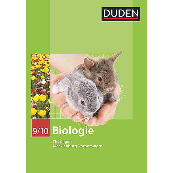 Duden - Biologie, 9./10. Klasse, Lehrbuch, Karl-Heinz Firtzlaff, Edeltraud Kemnitz, Frank Horn, Monika Biere-Mescheder, Andreas Börstler