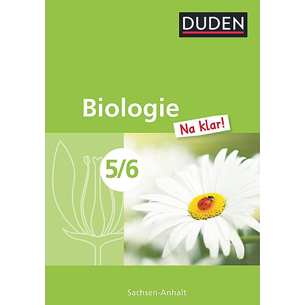 Duden - Biologie 'Na klar!', 5./6. Schuljahr, Lehrbuch, Edeltraud Kemnitz