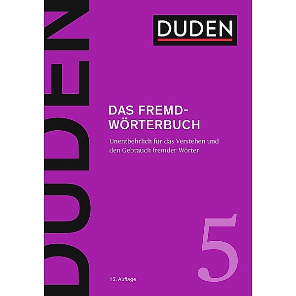 Duden - Das Fremdwörterbuch / Duden Bibliothek Bd.14, Dudenredaktion