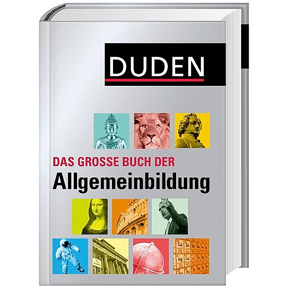 Duden Das große Buch der Allgemeinbildung