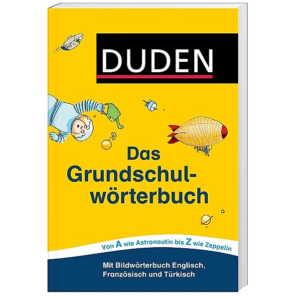 Duden - Das Grundschulwörterbuch, Ulrike Holzwarth-Raether, Angelika Neidthardt, Barbara Schneider-Zuschlag