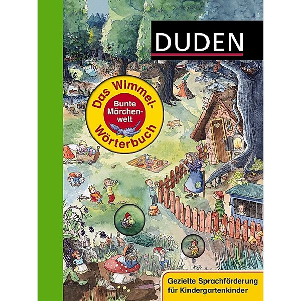 Duden: Das Wimmel-Wörterbuch - Bunte Märchenwelt