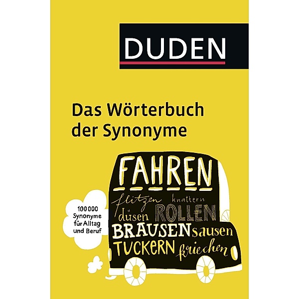 Duden - Das Wörterbuch der Synonyme / Duden