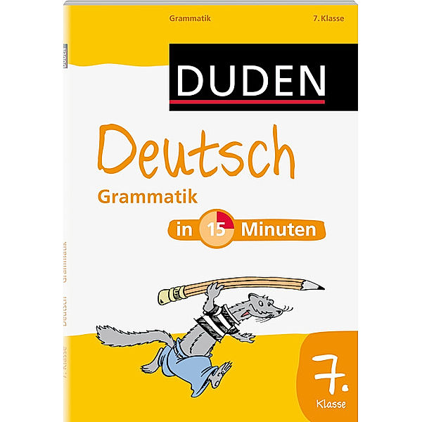 Duden - Deutsch in 15 Minuten: Grammatik, 7. Klasse