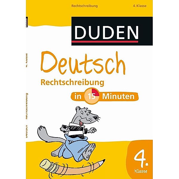 Duden - Deutsch in 15 Minuten: Rechtschreibung, 4. Klasse