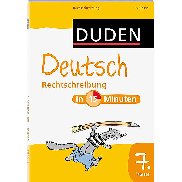 Duden - Deutsch in 15 Minuten: Rechtschreibung, 7. Klasse