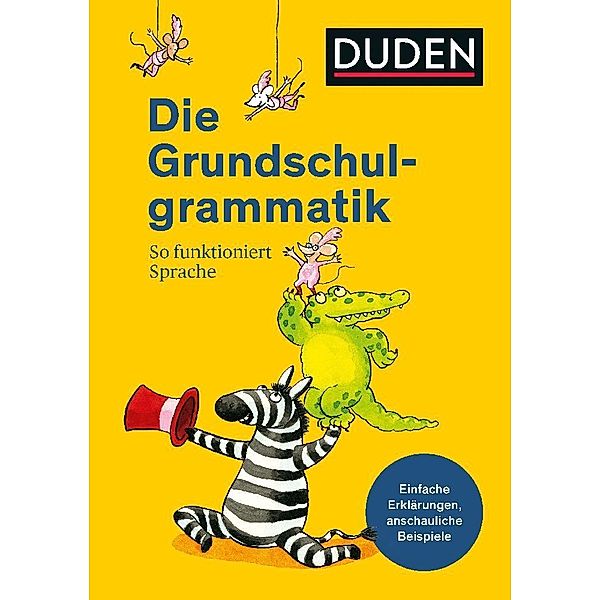 Duden - Die Grundschulgrammatik, Ulrike Holzwarth-Raether, Ute Müller-Wolfangel