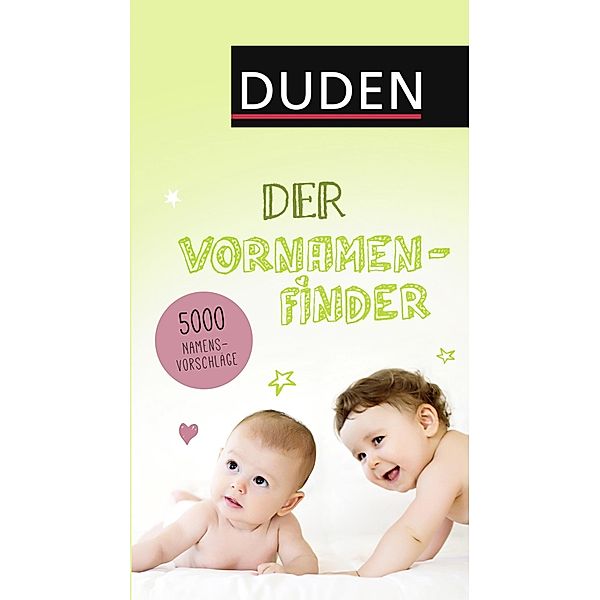 Duden: Duden - Der Vornamenfinder, Rosa Kohlheim, Volker Kohlheim