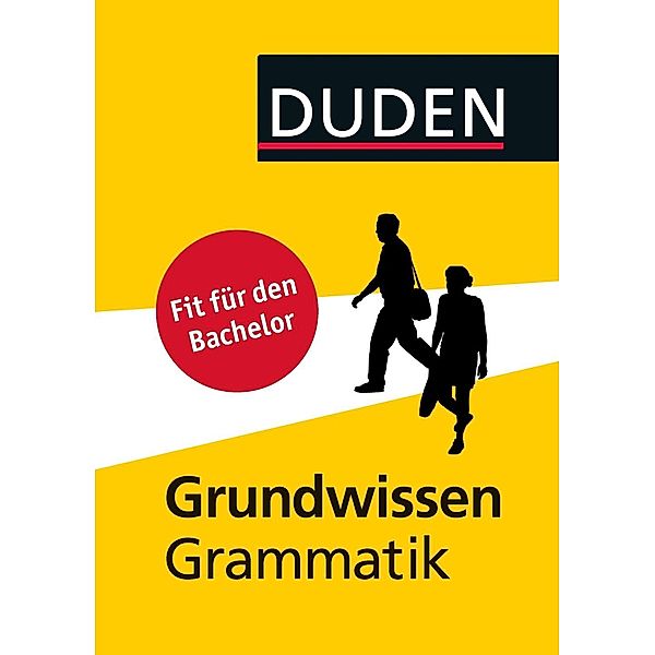 Duden: Duden - Grundwissen Grammatik, Mechthild Habermann, Gabriele Diewald, Maria Thurmair