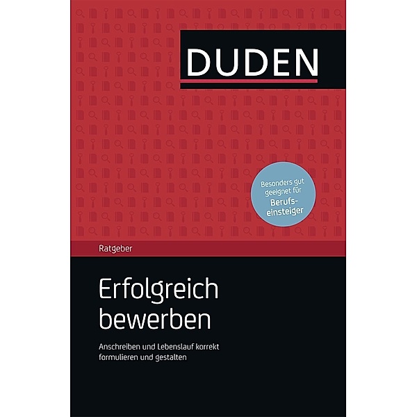 Duden: Duden Ratgeber - Erfolgreich bewerben Download E-Book, Judith Engst, Hans-Georg Willmann