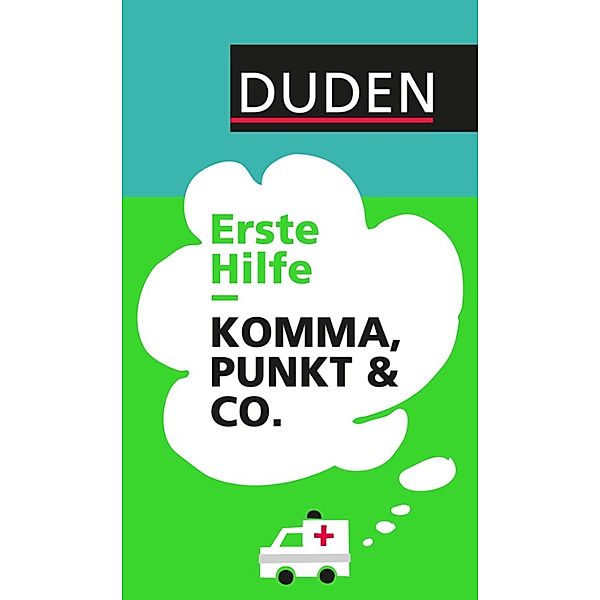 Duden - Erste Hilfe Komma, Punkt & Co., Christian Stang