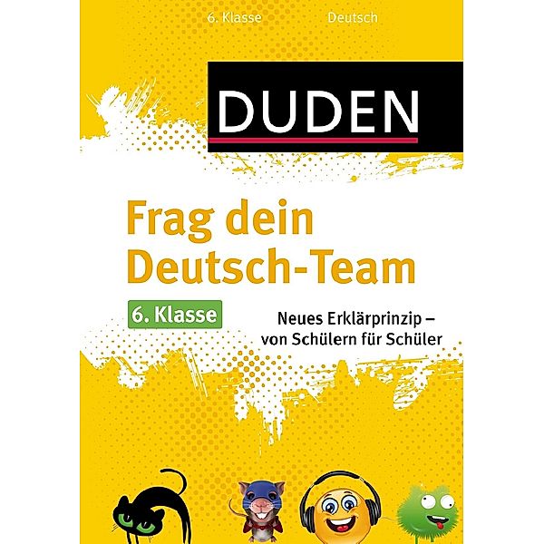 Duden Frag dein Deutsch-Team, 6. Klasse, Sabine Anselm, Miriam Geldmacher