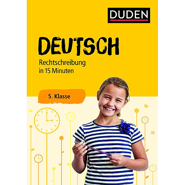 Duden - In 15 Minuten / Deutsch in 15 Minuten - Rechtschreibung 5. Klasse