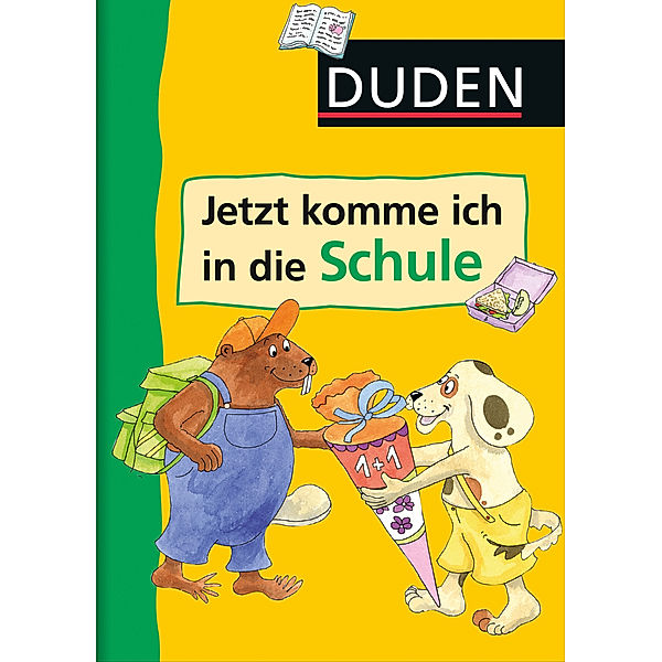 Duden, Jetzt komme ich in die Schule!, Ute Müller-Wolfangel, Ulrike Holzwarth-Raether