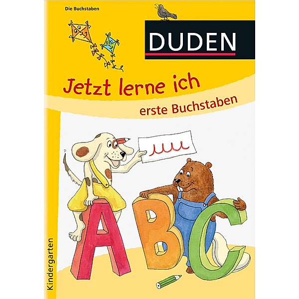 DUDEN Kinderwissen Kindergarten / Duden Kindergarten, Jetzt lerne ich erste Buchstaben, Ulrike Holzwarth-Raether, Ute Müller-Wolfangel