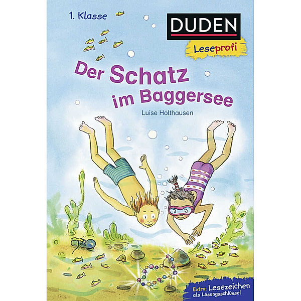 Duden Leseprofi - Der Schatz im Baggersee, Luise Holthausen