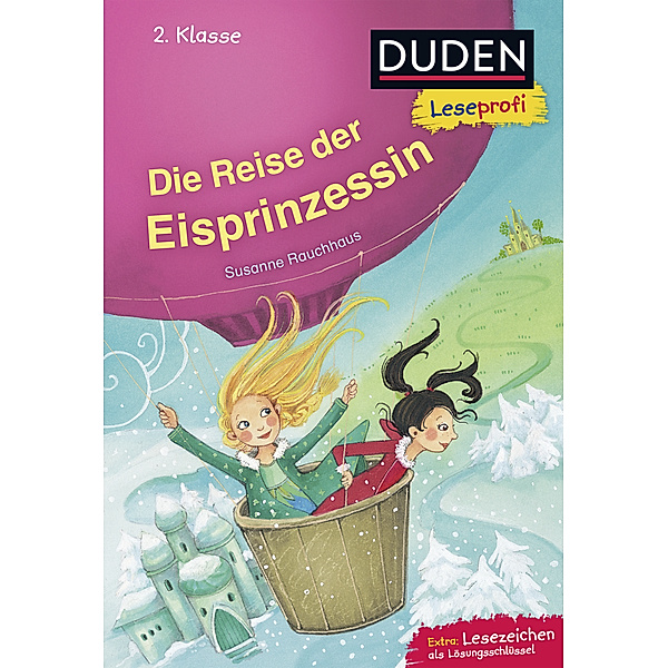 Duden Leseprofi - Die Reise der Eisprinzessin, 2. Klasse, Susanne Rauchhaus