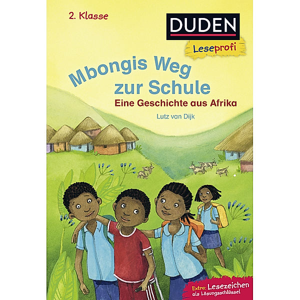 Duden Leseprofi - Mbongis Weg zur Schule. Eine Geschichte aus Afrika, 2. Klasse, Lutz van Dijk