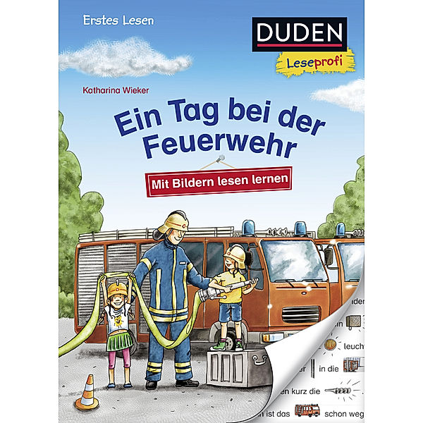 Duden Leseprofi - Mit Bildern lesen lernen: Ein Tag bei der Feuerwehr, Erstes Lesen, Katharina Wieker